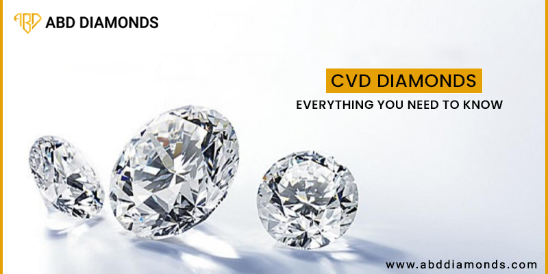 CVD Diamonds: Everything You Need to Know